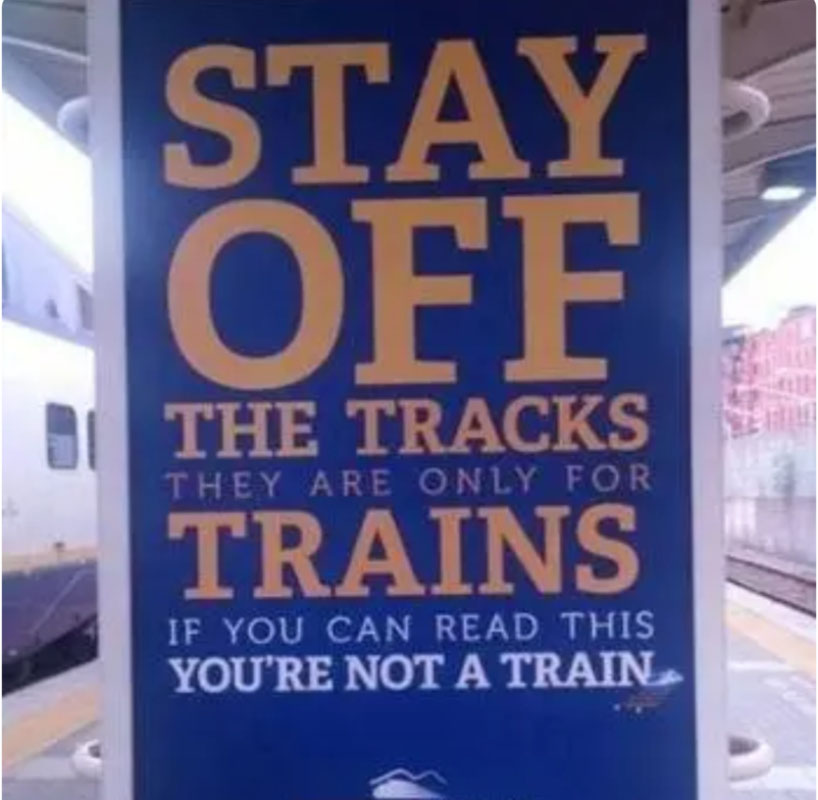 Stay Off Train Tracks Sarcastic Business Sign