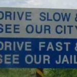 Funny Road Signs That Are Sure To Make You Laugh