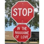 52 Funny Road Signs That Are Sure To Make You Laugh