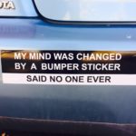 The Funniest Bumper Stickers You’ll Ever See
